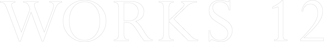 WORKS 12